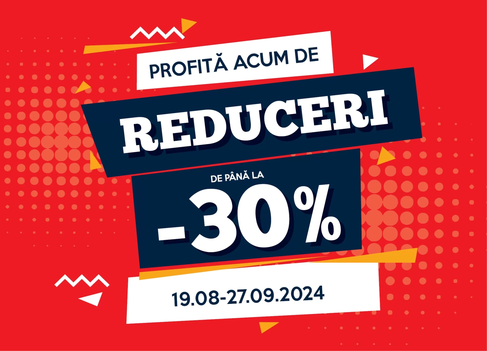 Până la 30% super reduceri!